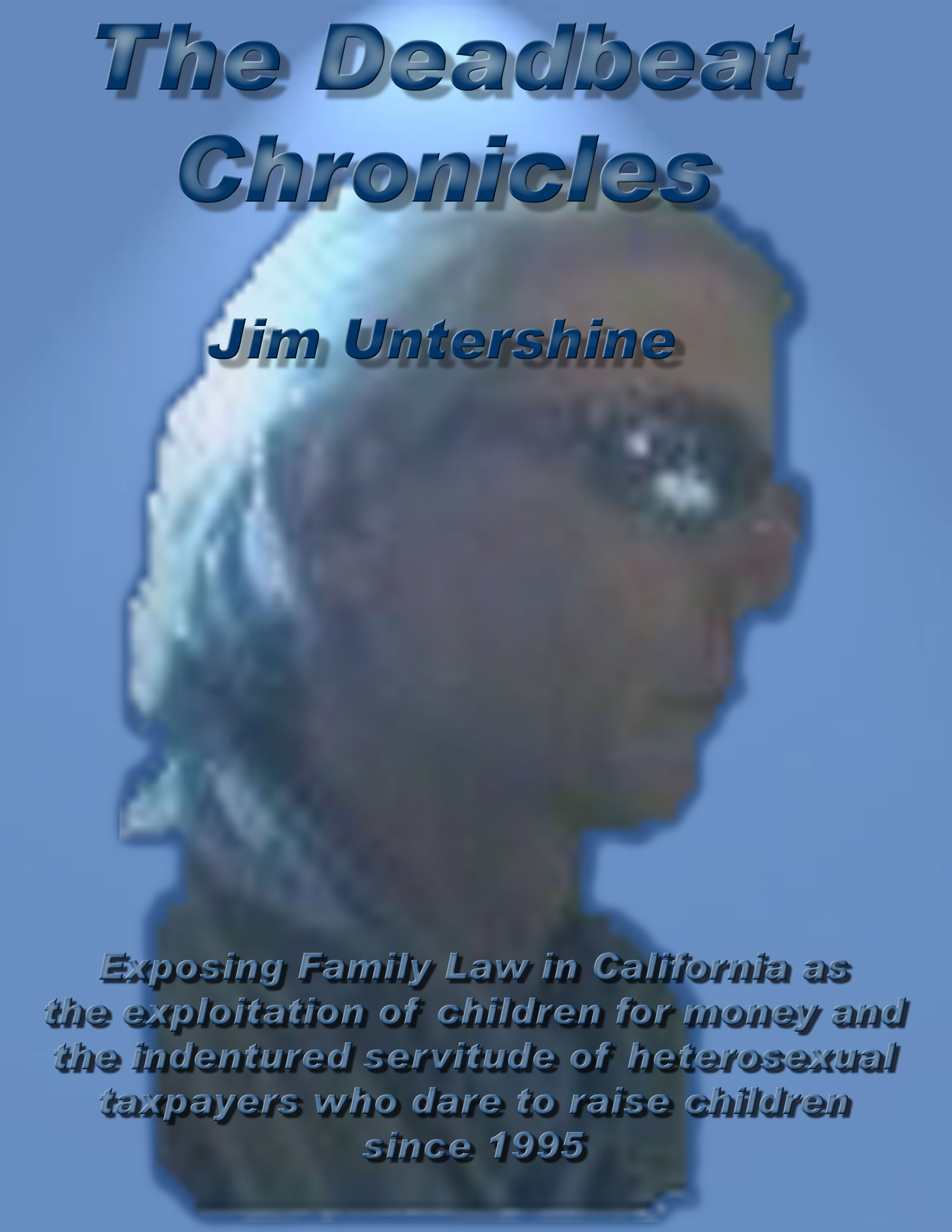 The Deadbeat Chronicles - Jim Untershine